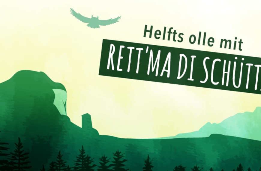 Helfts olle mit Rett'ma die Schütt!